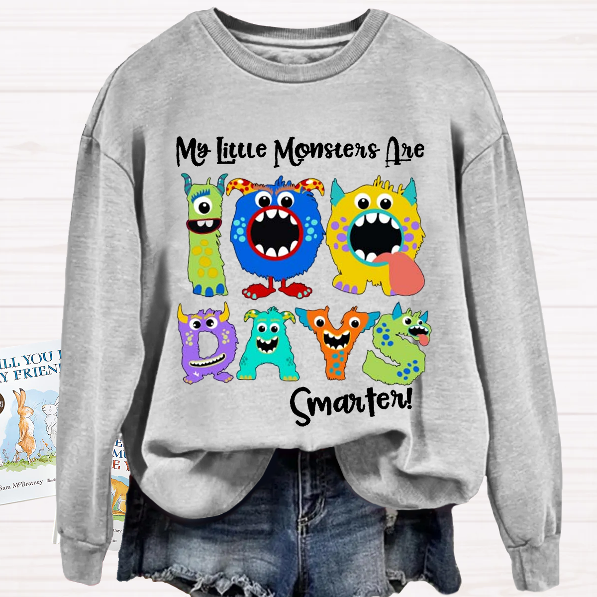 My Little Monsters 100 Days Smarter Sweatshirt