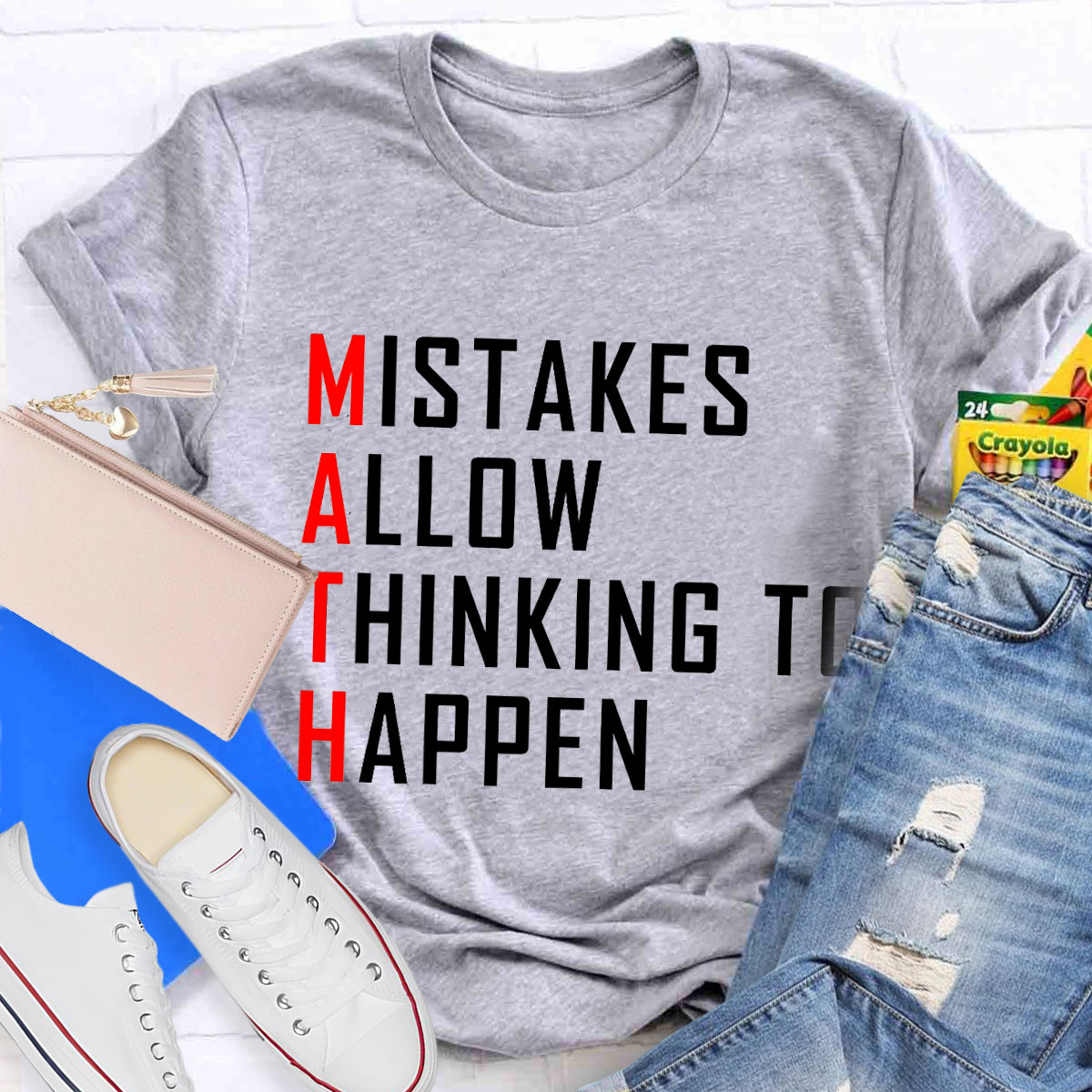 Mistakes Allow Thinking to Happen Math Teacher T-Shirt