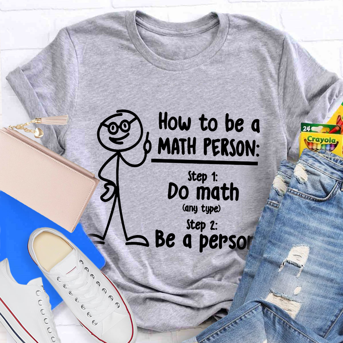 How To Be A Math Person T-Shirt