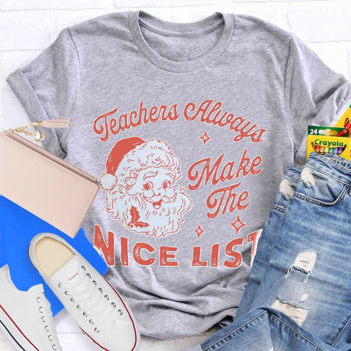 Teachers Always Make The Nice List Santa Claus Team Holiday T-Shirt