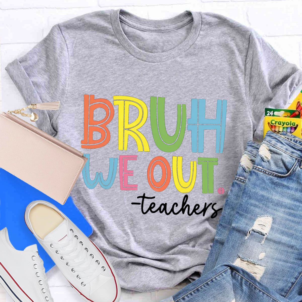 Bruh We Out Teachers T-Shirt