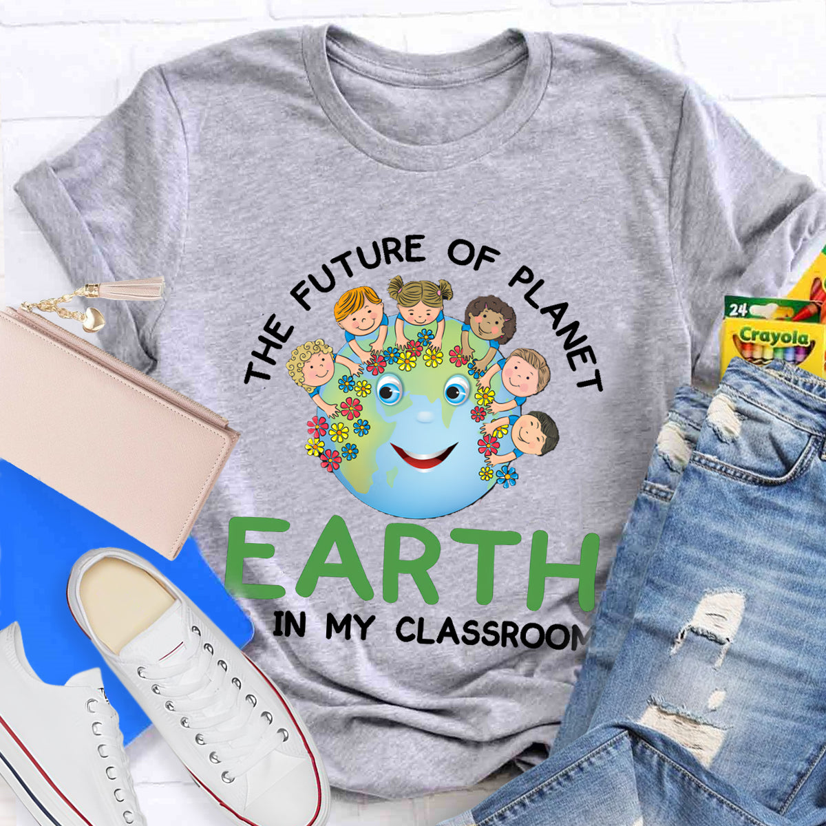 The Future Of Planet Earth Is In My Classroom T-Shirt