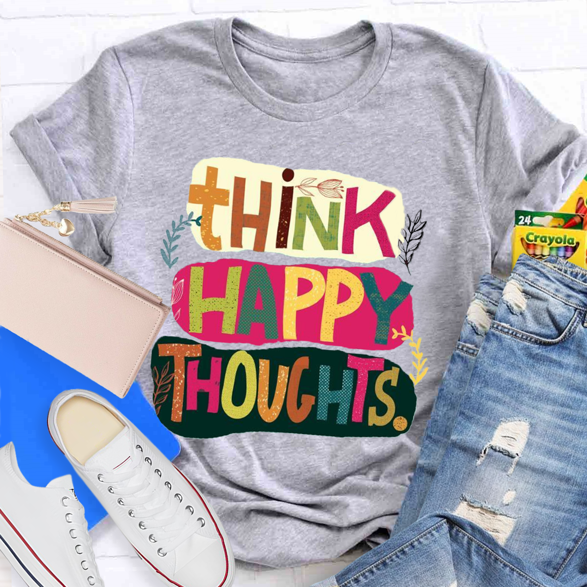 Think Happy Thoughts T-Shirt