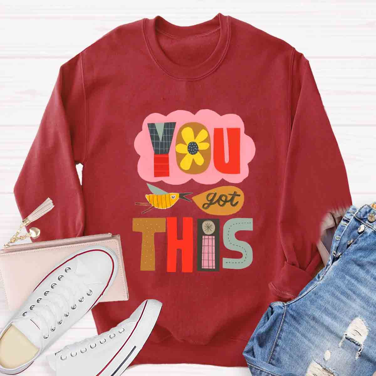 You Got This Test Day Sweatshirt