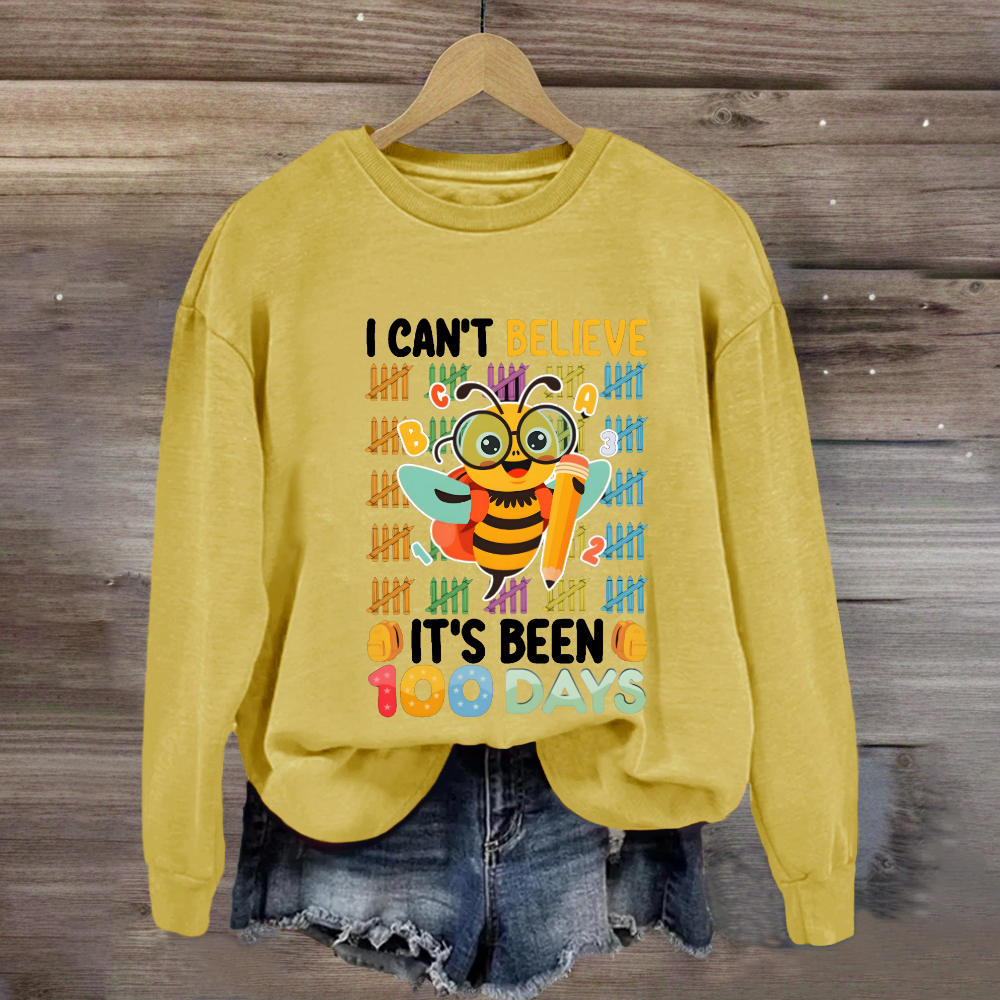 I Can't Believe It'S Been 100 Days Bee Teacher Sweatshirt