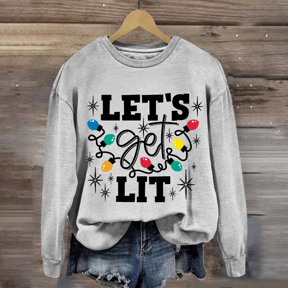 Let's Get Lit Christmas Sweatshirt