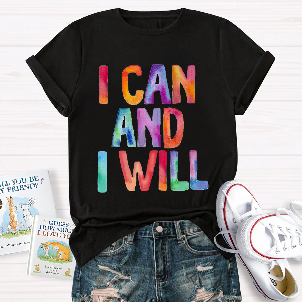 I Can And I Will T-Shirt