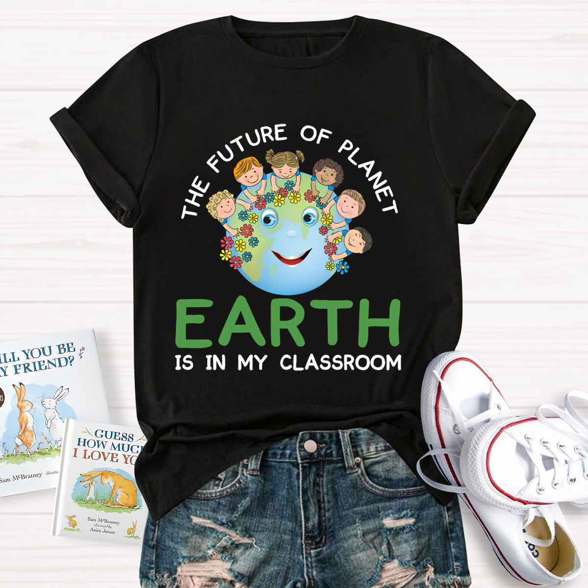 The Future Of Planet Earth Is In My Classroom T-Shirt