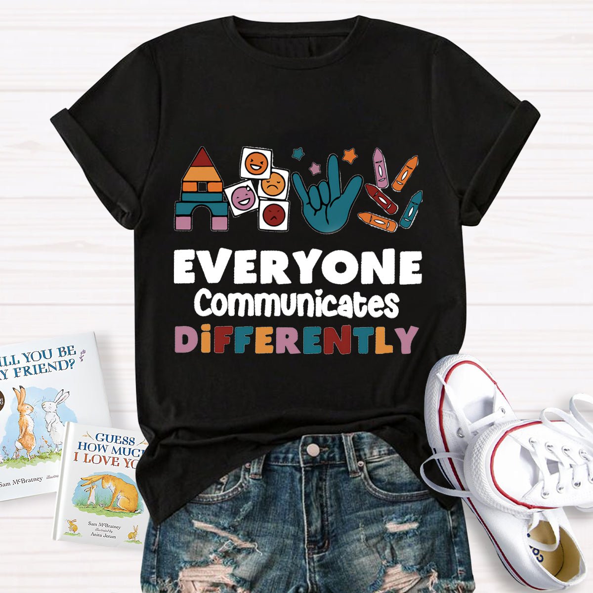 Everyone Communicates Differently T-Shirt