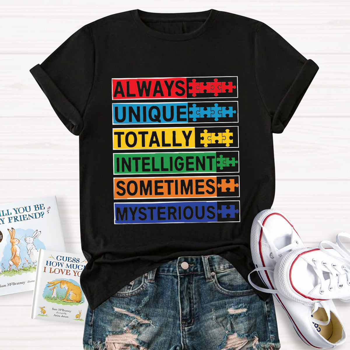 Always Unique Totally Intelligent Sometimes Mysterious T-Shirt