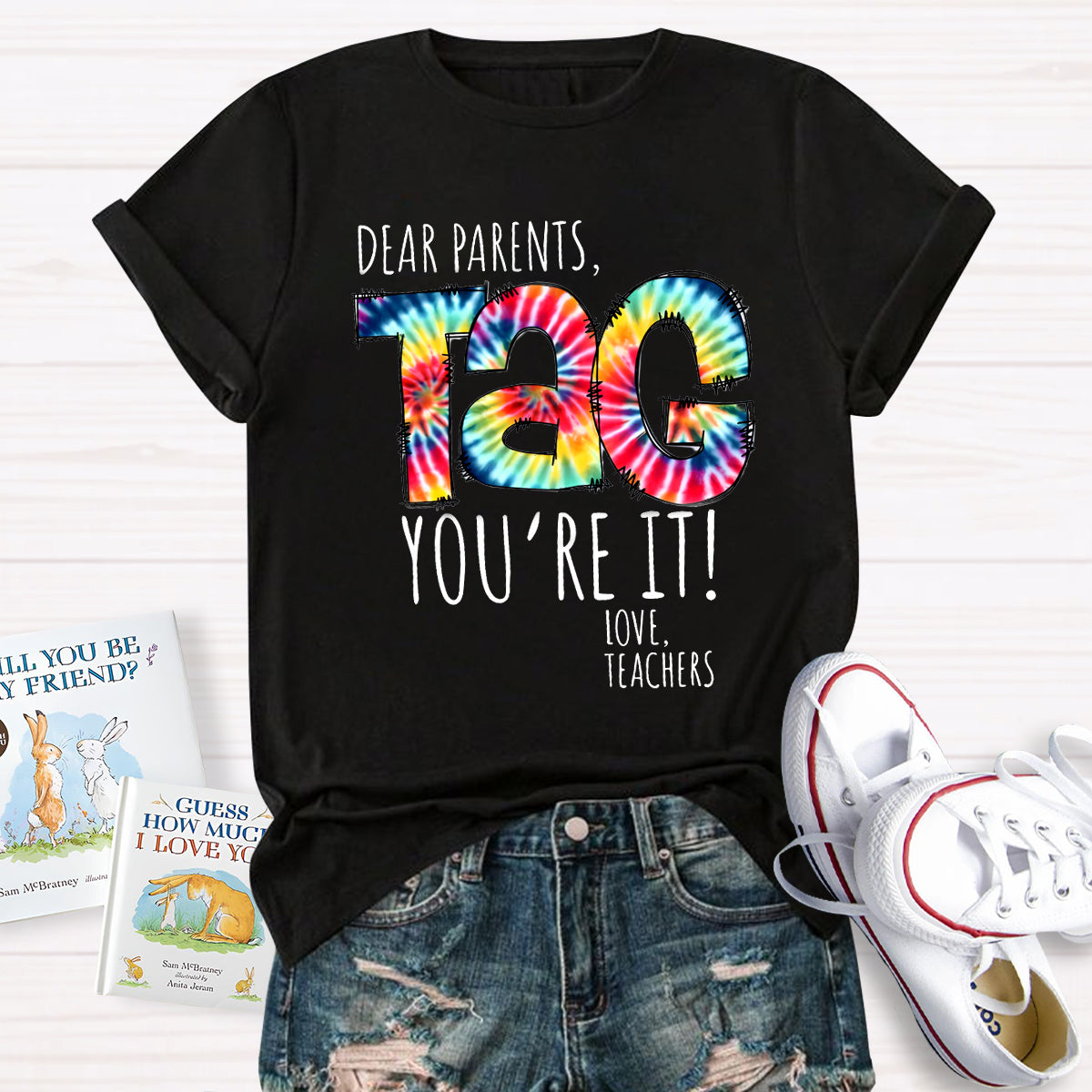 Dear Parents Tag You're It T-Shirt