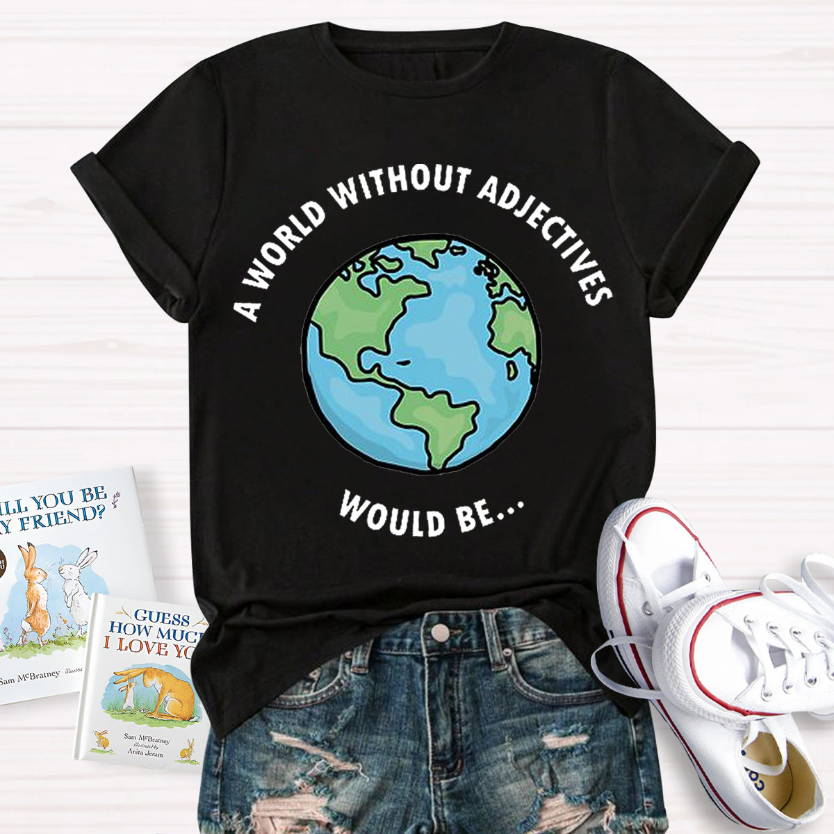 A World Without Adjectives Teacher T-Shirt