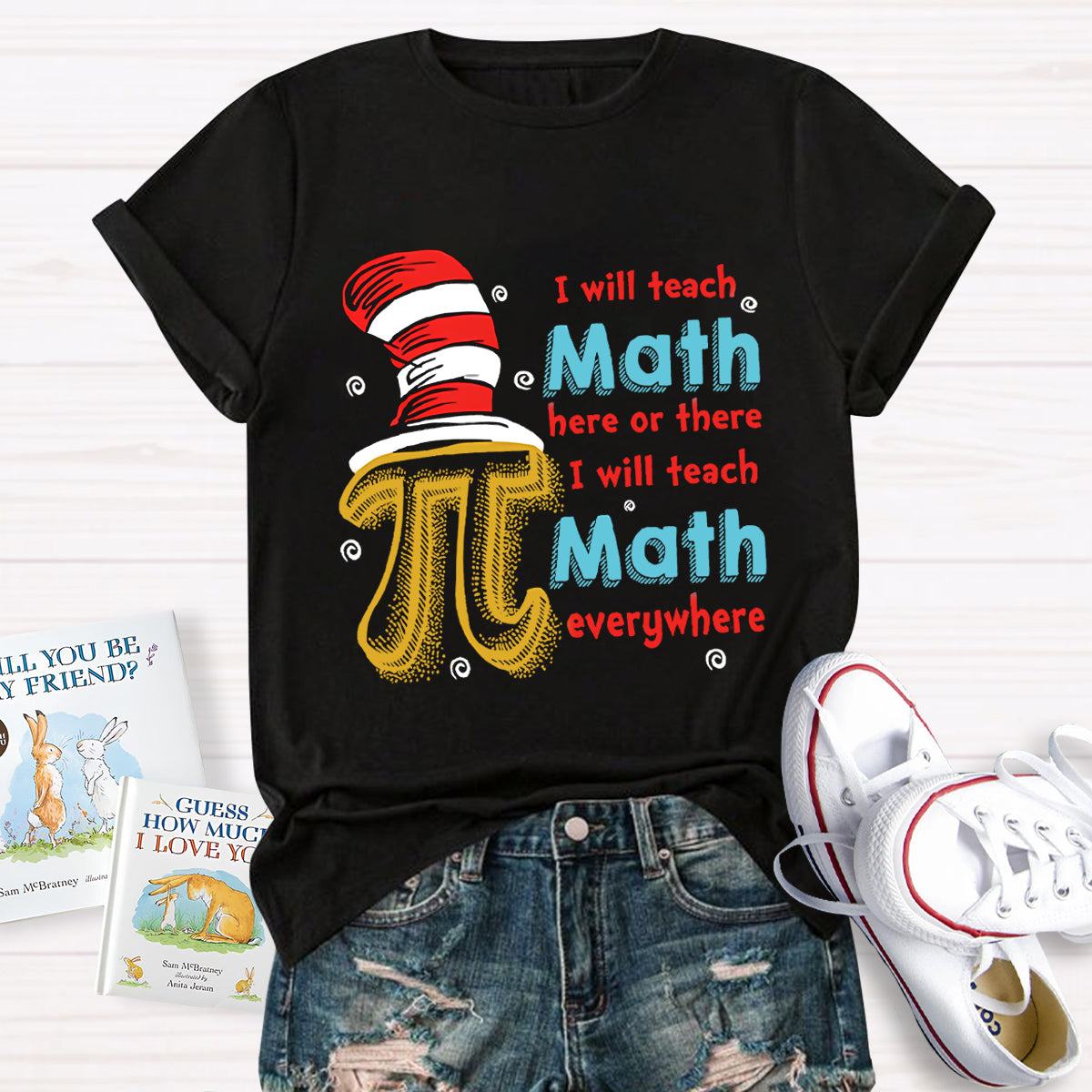 I Will Teach Math Here Or There Math Teacher T-Shirt