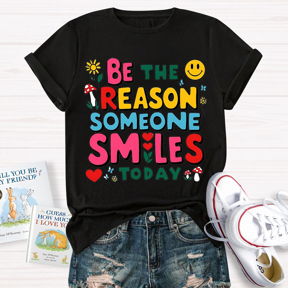 Be The Reason Someone Smiles Today Teacher T-Shirt