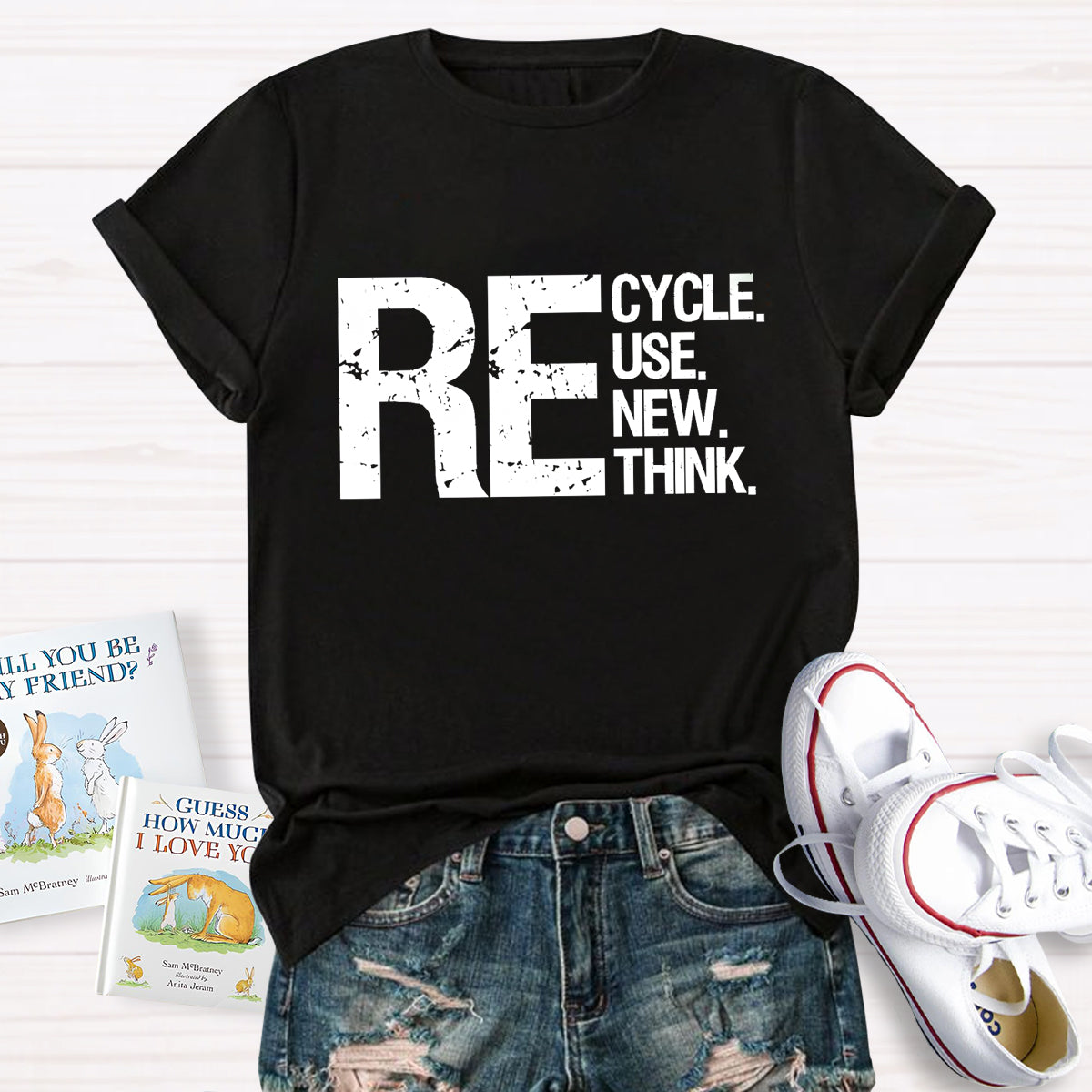 Recycle Reuse Renew Rethink Earth Day Environmental Activism T-Shirt