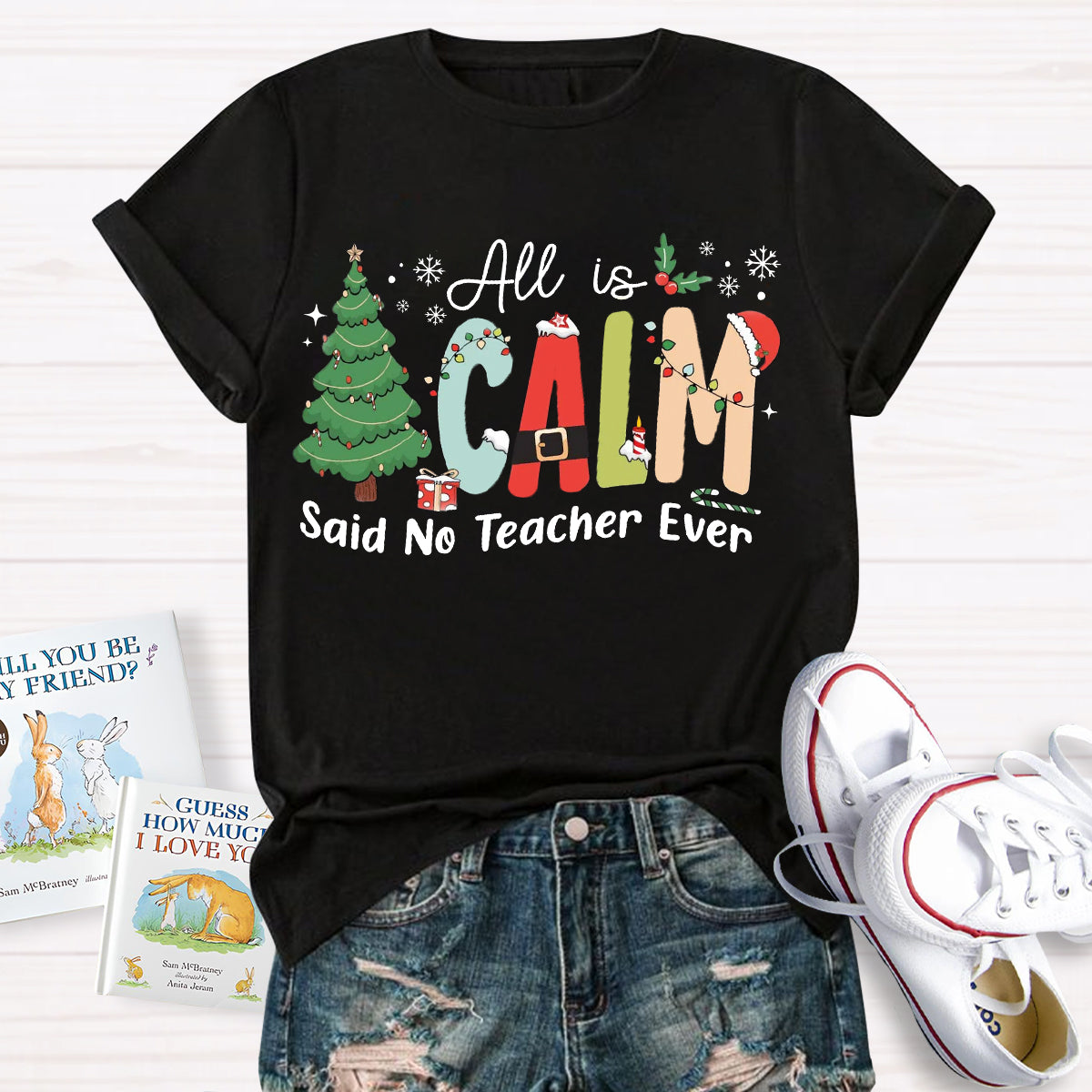 All Is Calm Said No Teacher Ever Teacher Christmas Tree T-Shirt