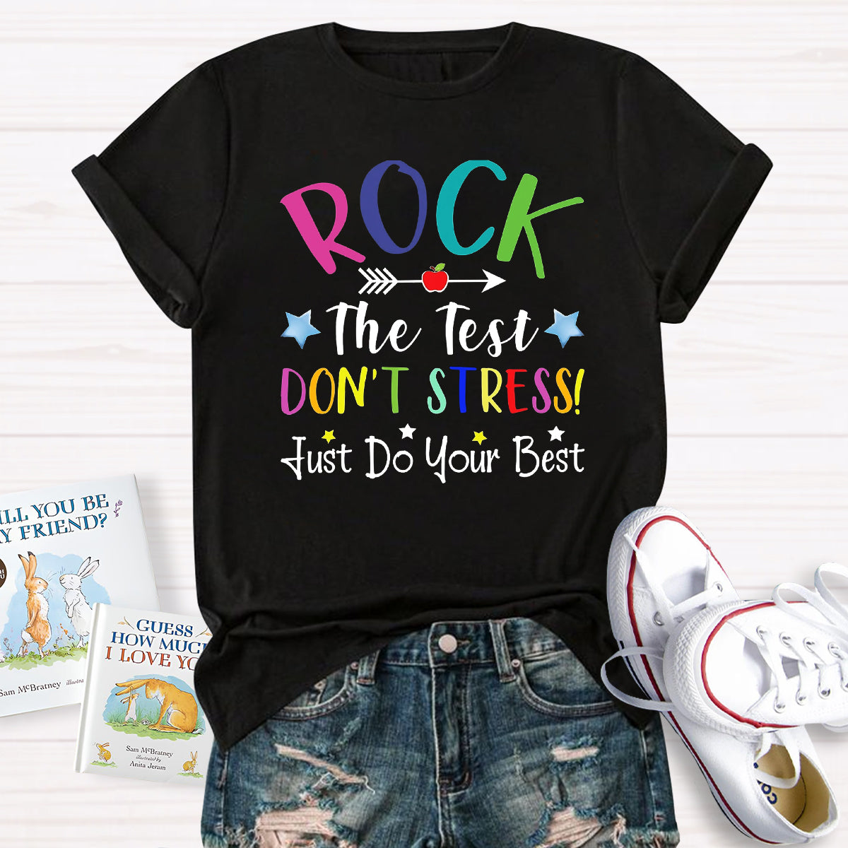 Rock The Test Don't Stress Just Do Your Best T-Shirt