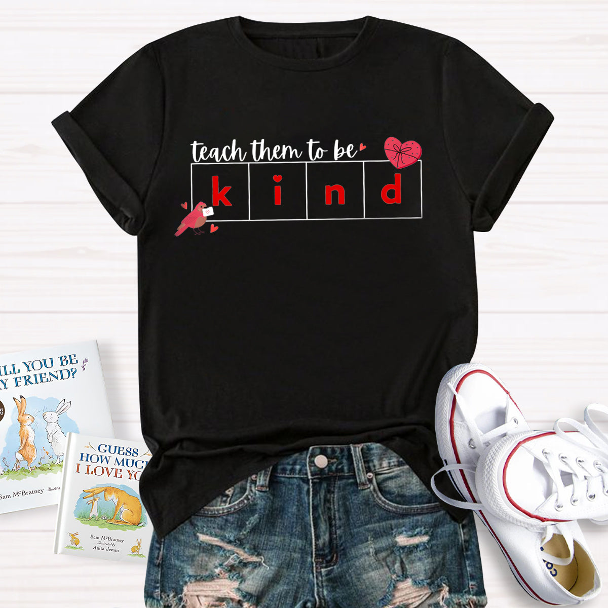 Teach Them To Be Kind T-Shirt