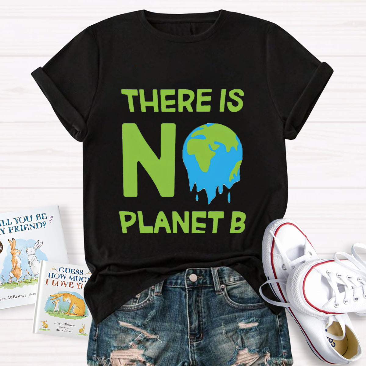 There Is No Planet B Earth Day T-Shirt