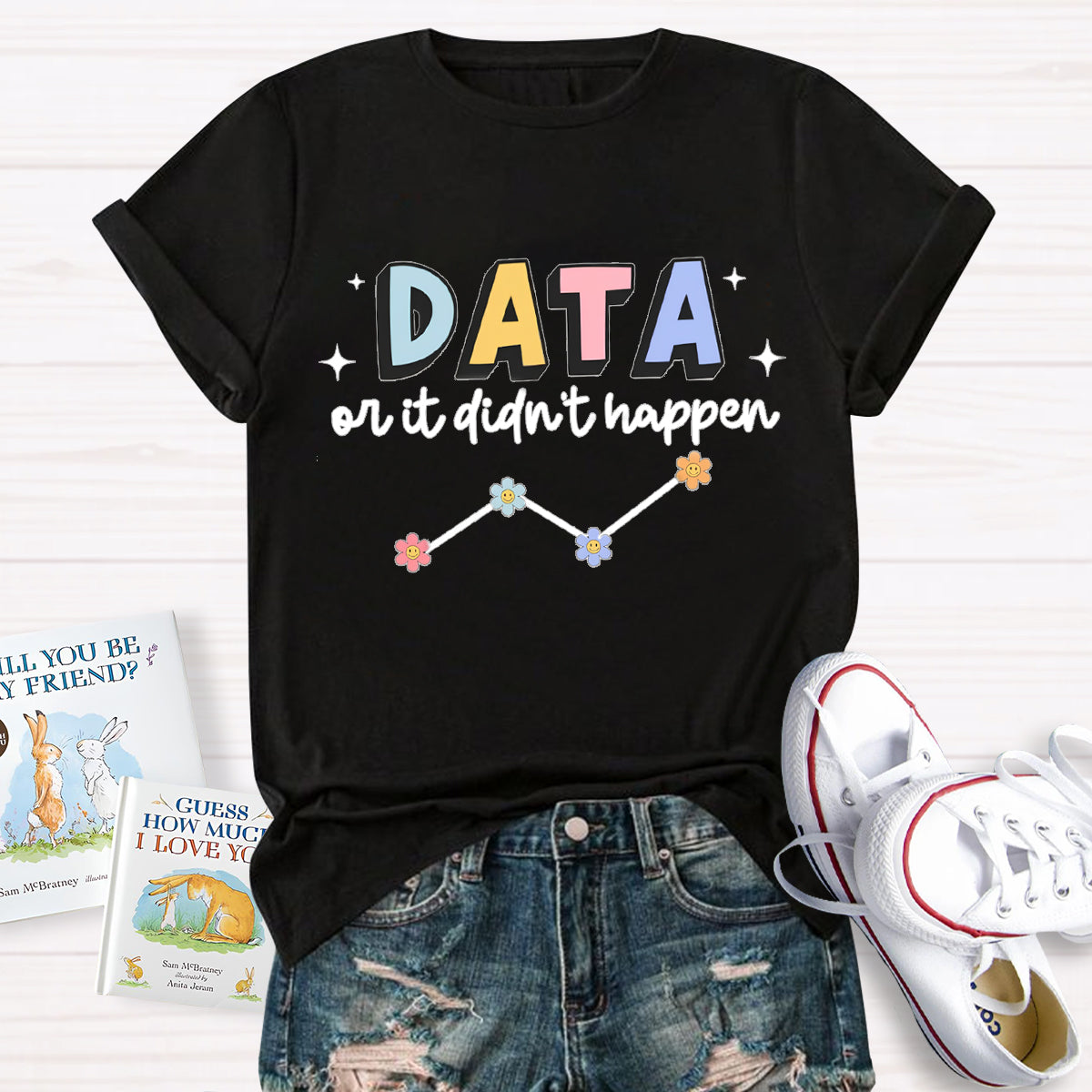 Data or It Didn't Happen Behavior Analyst T-Shirt