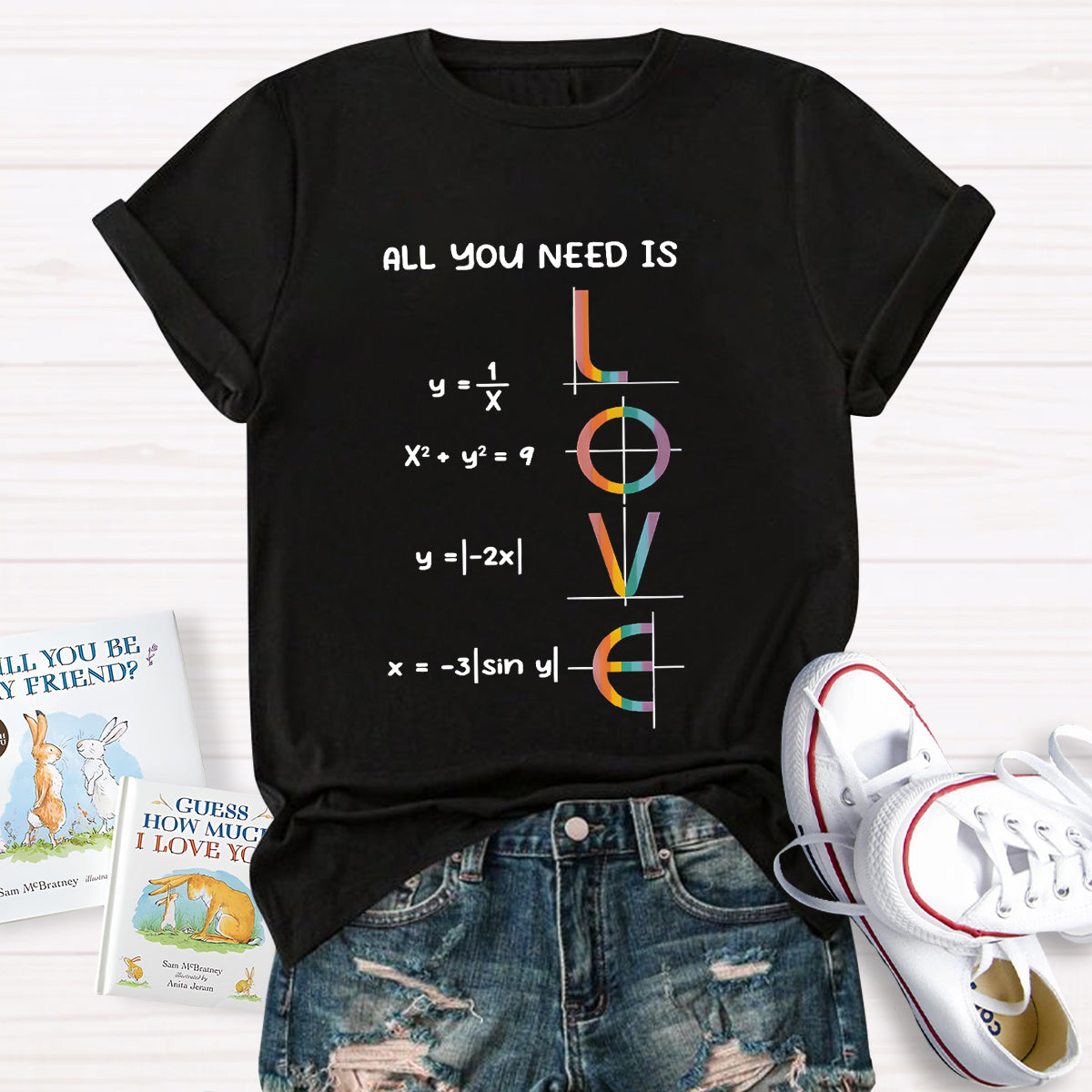 All You Need Is Love Math Teacher T-Shirt