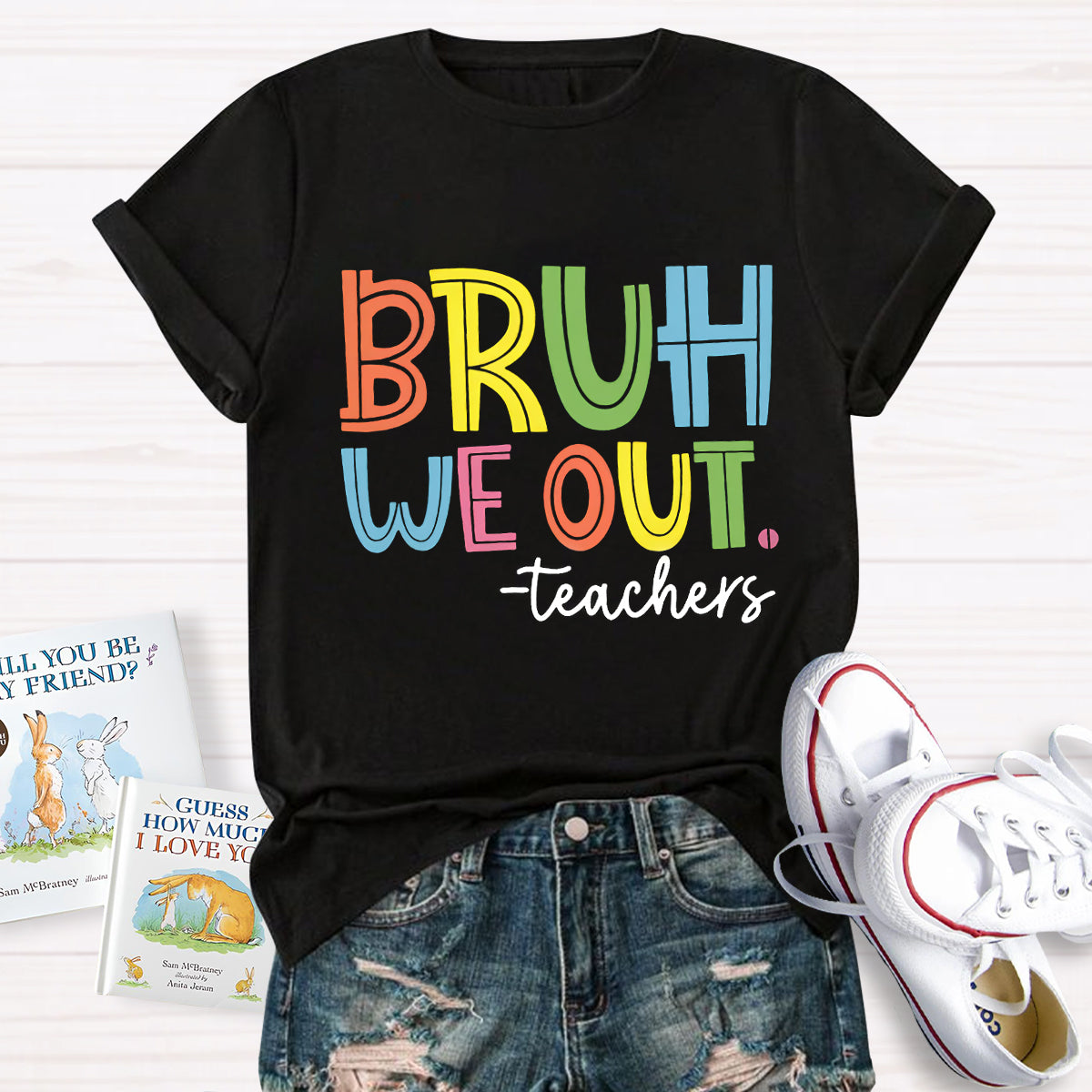 Bruh We Out Teachers T-Shirt