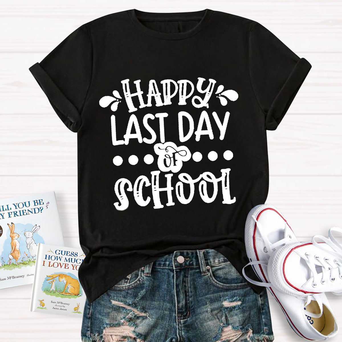 Happy Last Day Of School Teacher Shirt