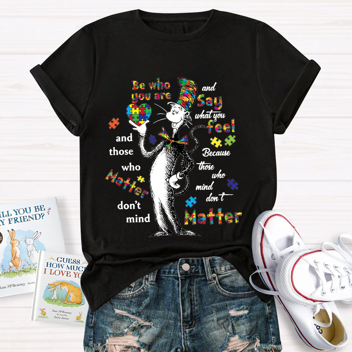 Be Who You Are T-Shirt