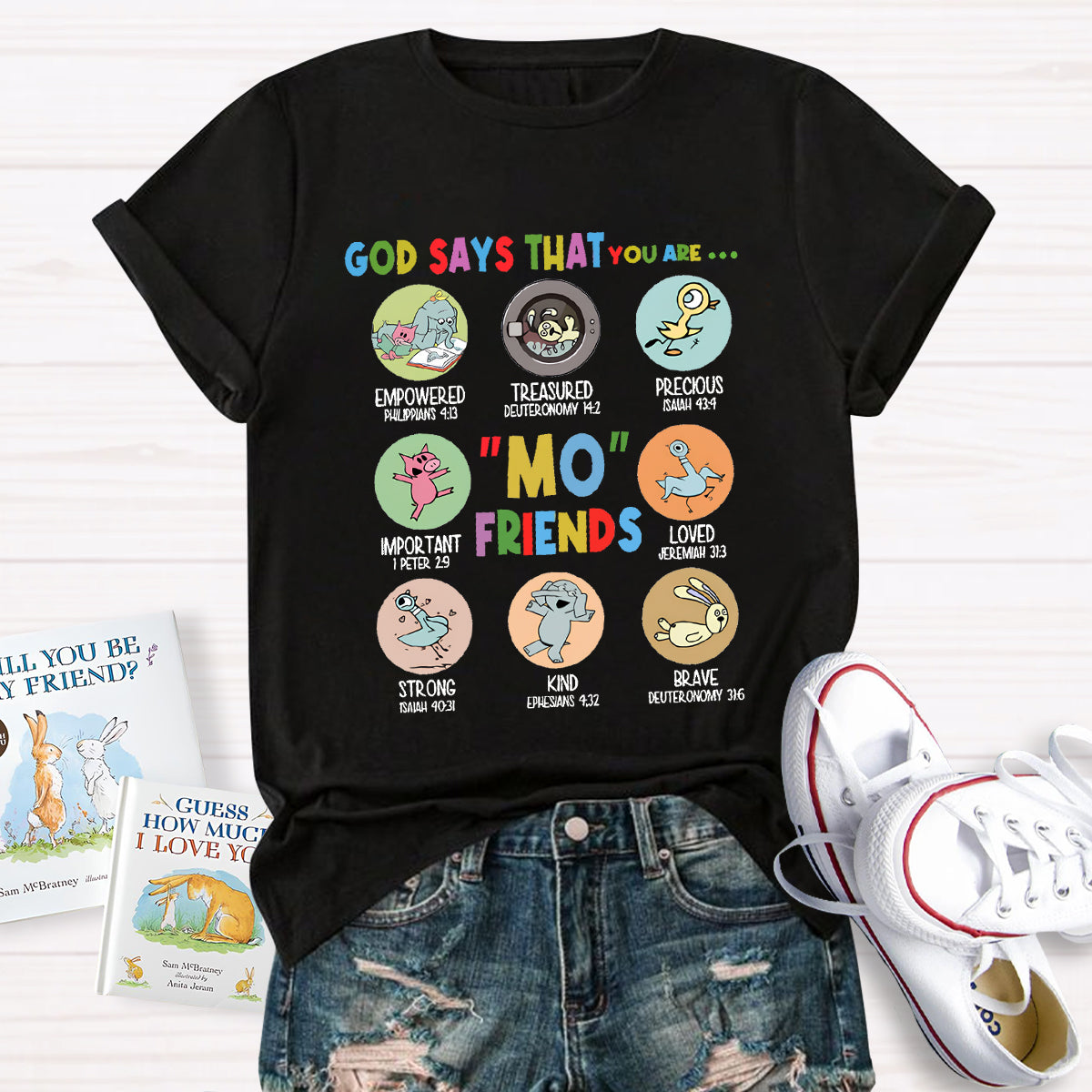 God Say That  You Are Kind Mo Friends T-Shirt