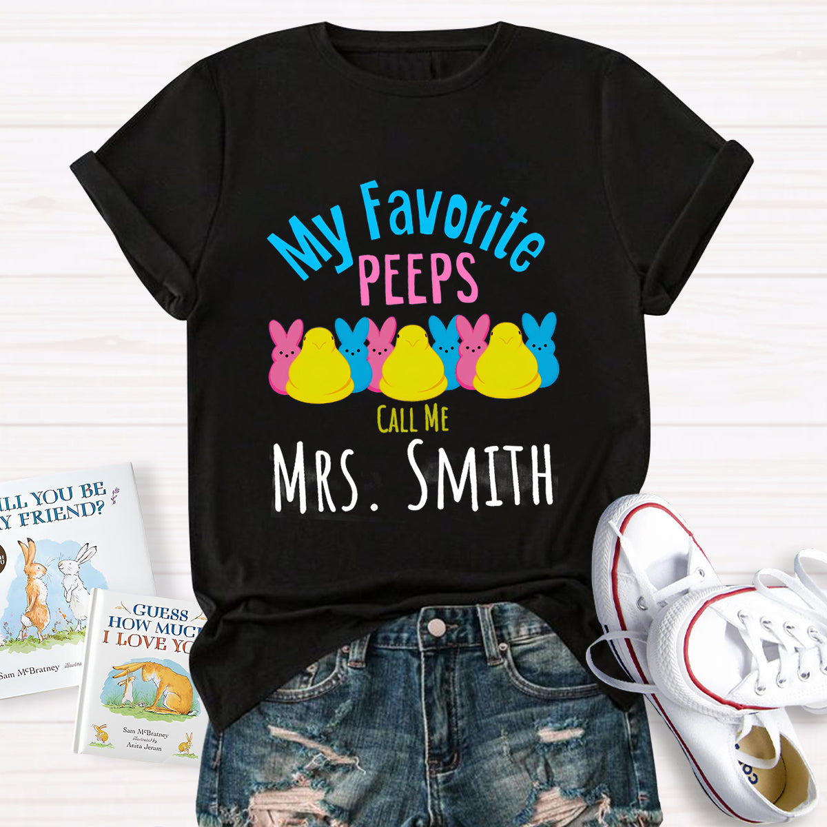 Personalized Name My Favorite Peeps Call Me Teacher T-Shirt