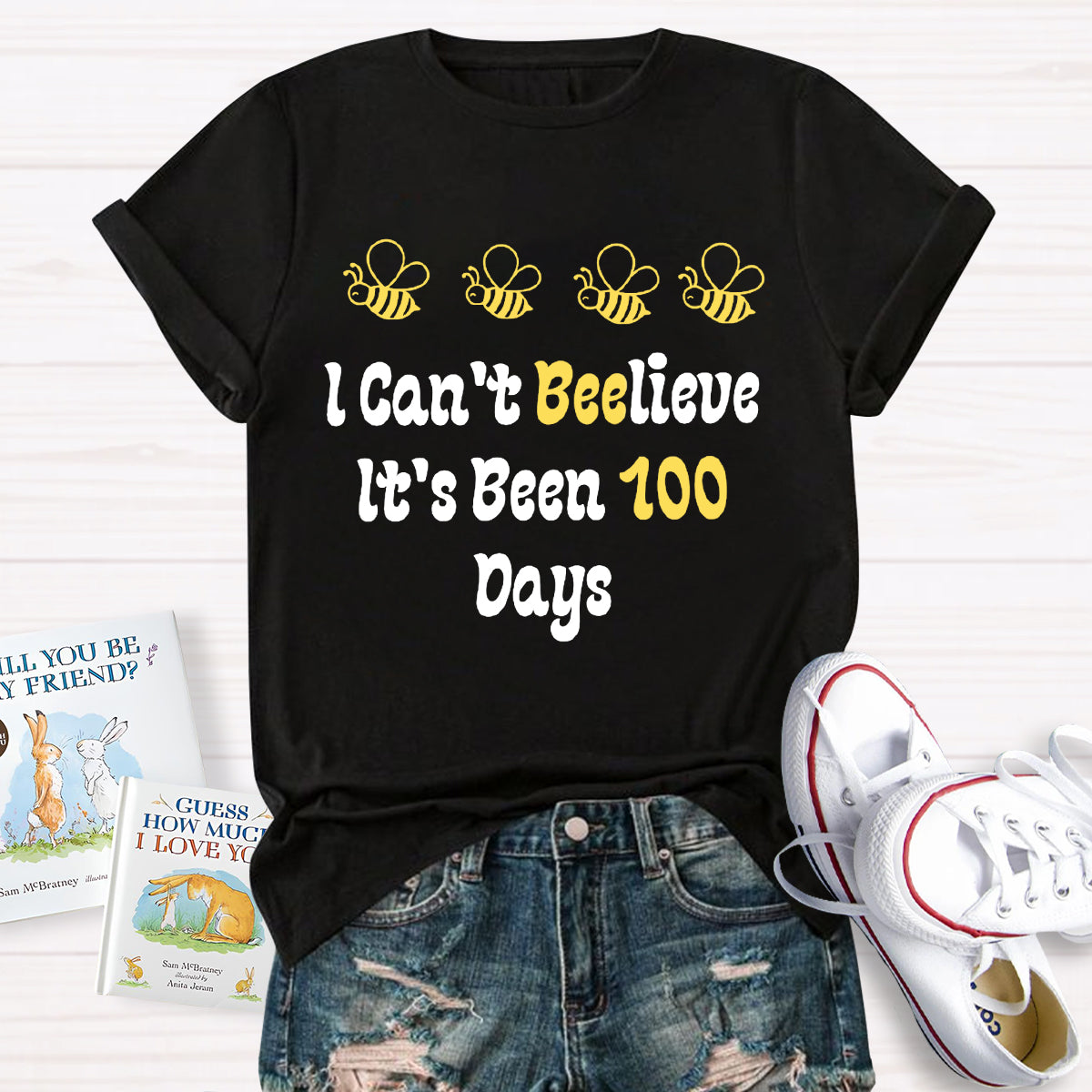 I Can't Believe It's Been 100 Days T-Shirt