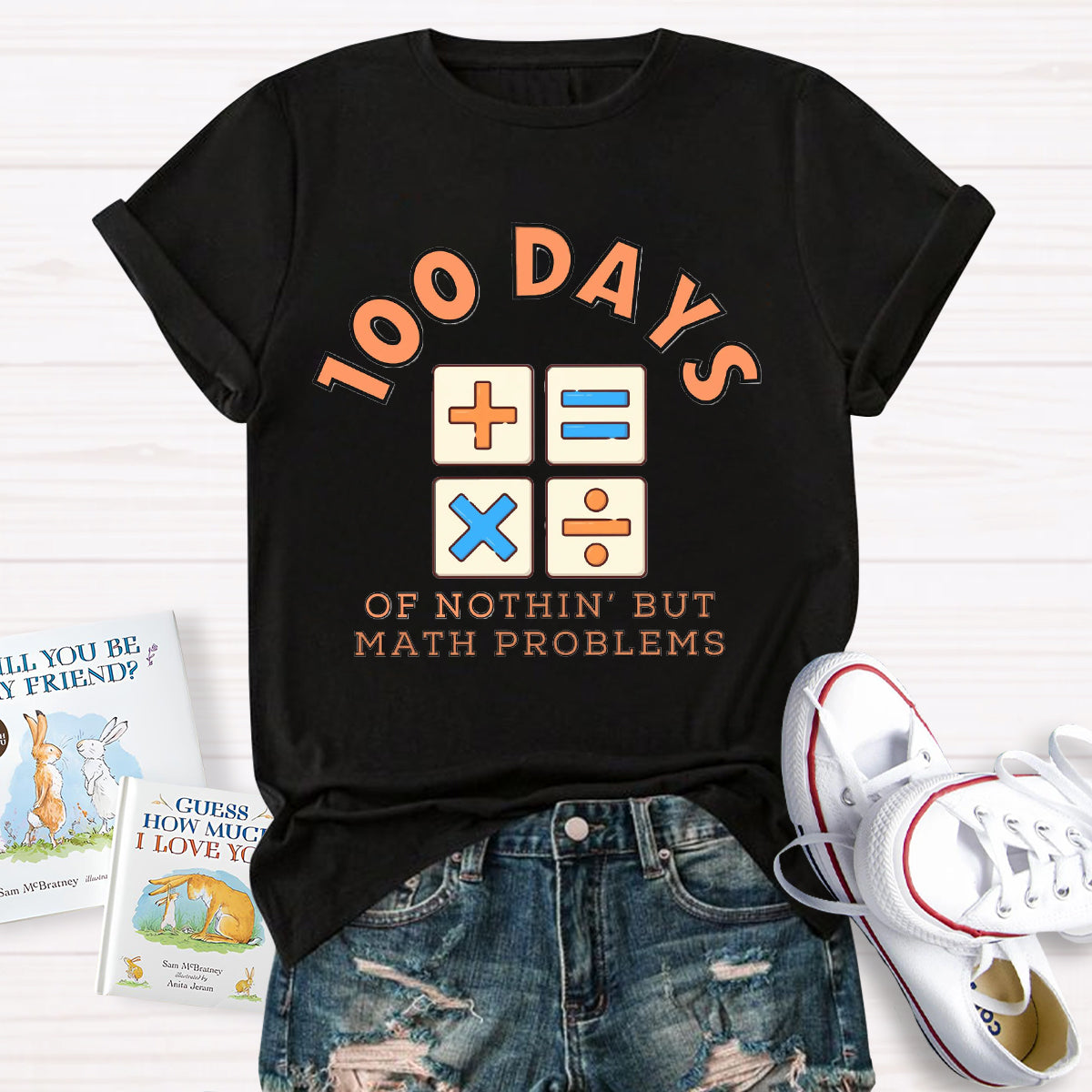 100 Days Of Nothing But Math Problem Teacher T-Shirt