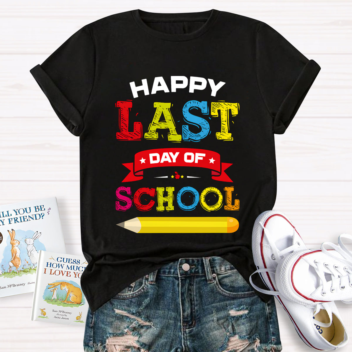 Happy Last Day Of School Pencil  T-Shirt