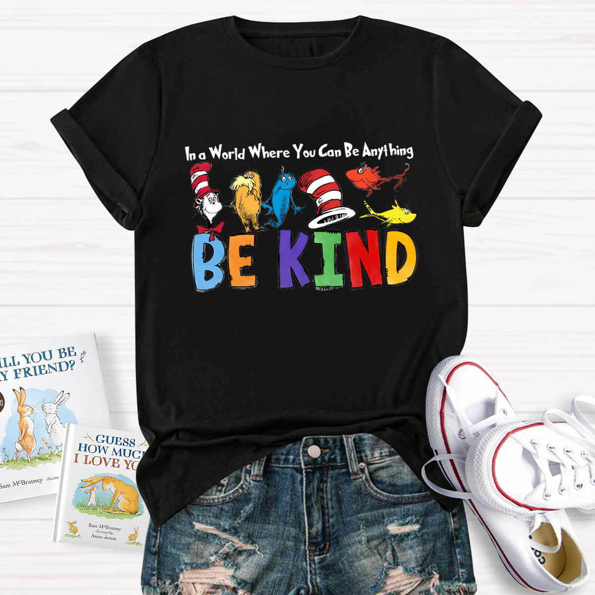 In A World Where You Can Be Anything Be Kind Children's Books T-Shirt