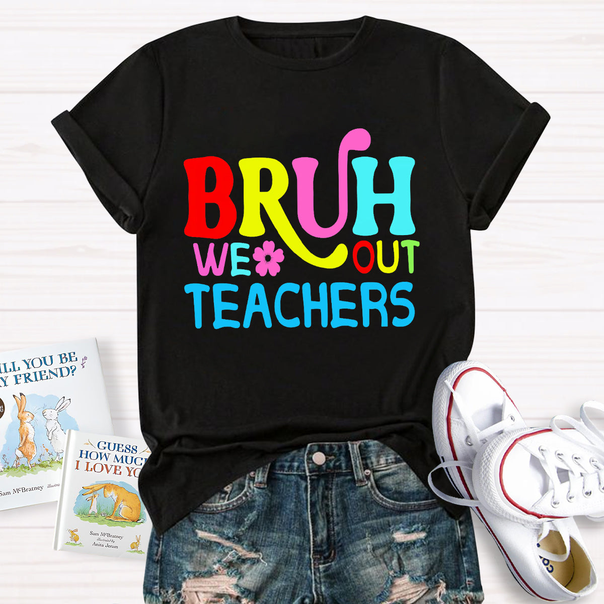 Bruh We Out Teachers T-Shirt