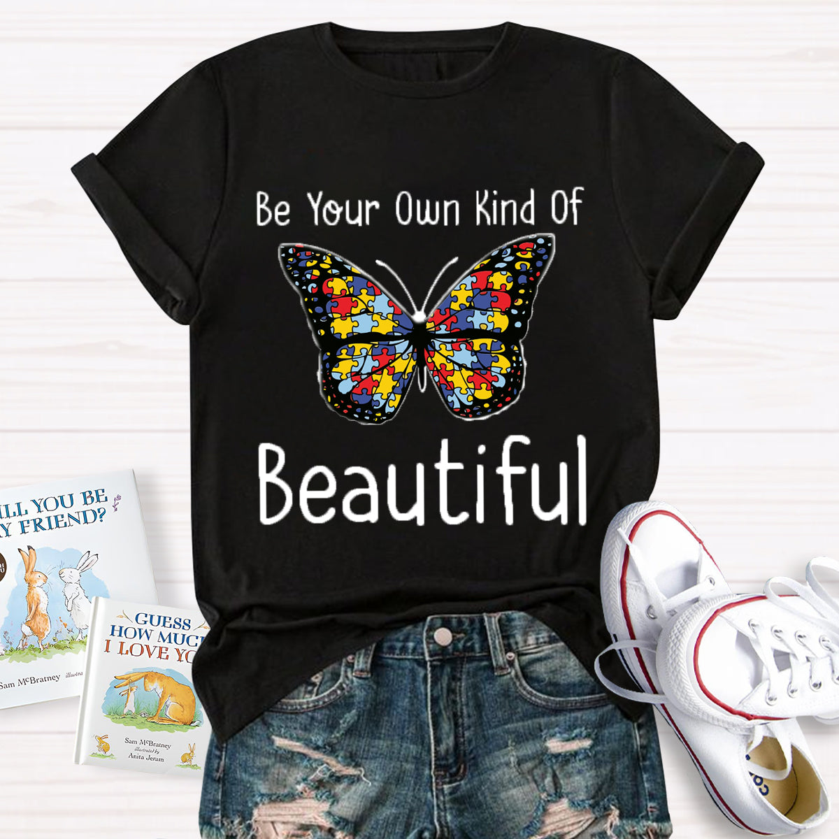 Be Your Own Kind Of Beautiful Butterfly T-Shirt