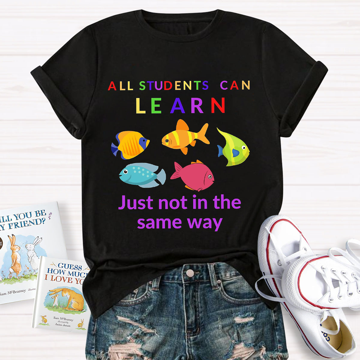 All Students Can Learn Just Not In The Same Way T-Shirt