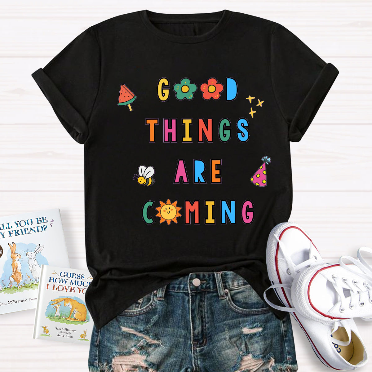 Good Things Are Coming Teacher T-Shirt