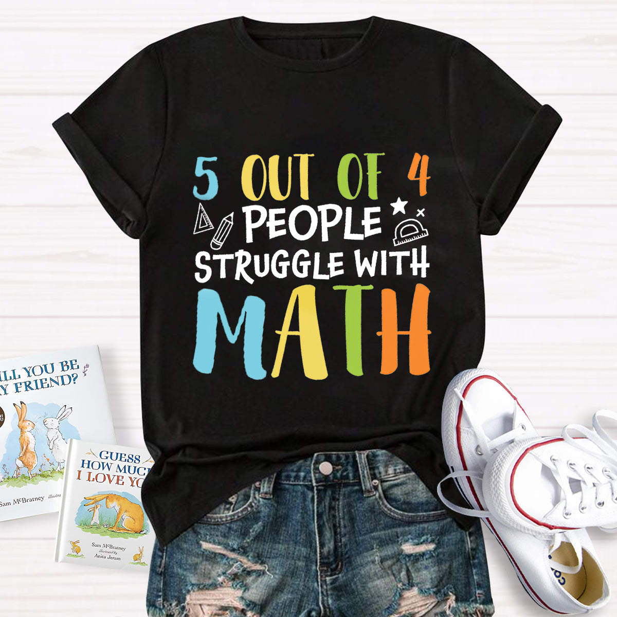 5 Out Of 4 People Struggle With Math Teacher T-Shirt