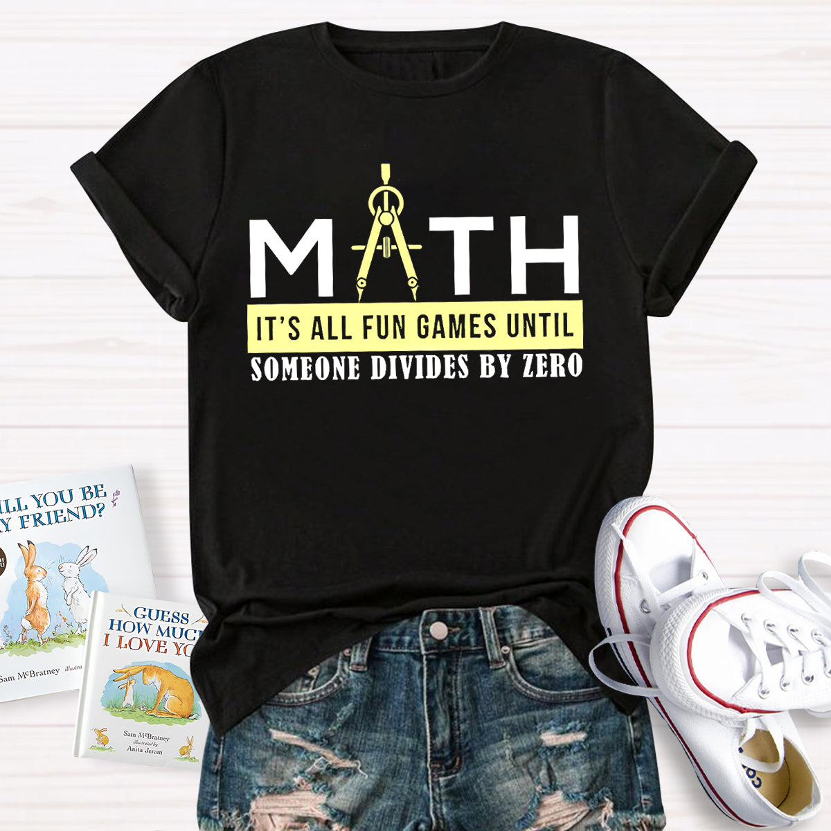 Math Is All Fun Games Until Someone Divides By Zero T-Shirt