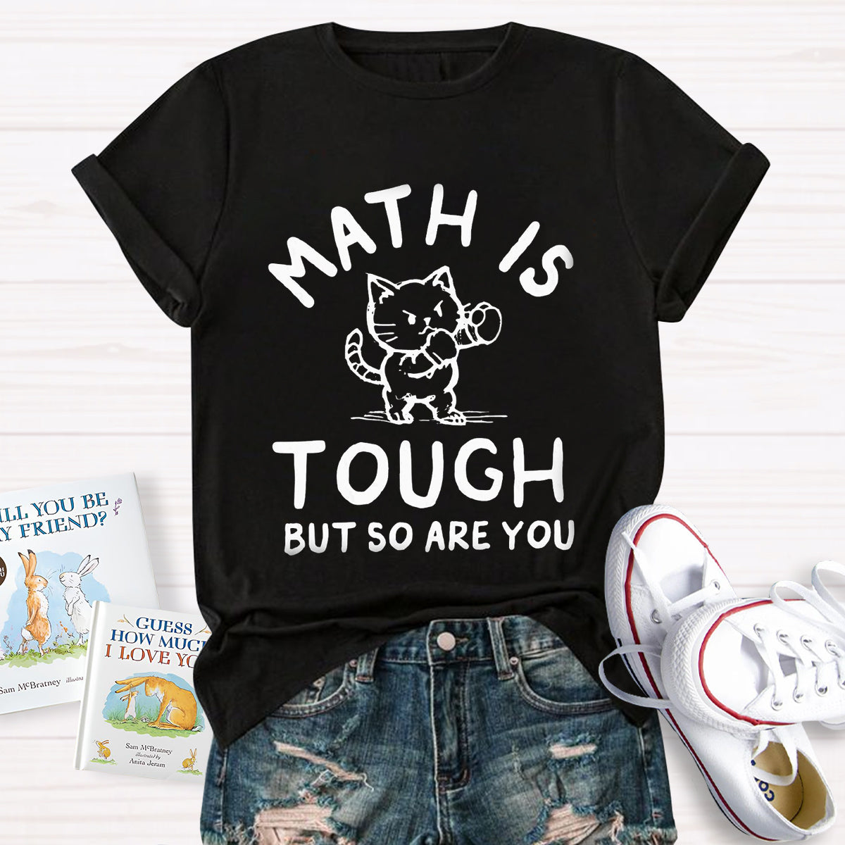 Math Is Tough But So Are You Cute Cat T-Shirt