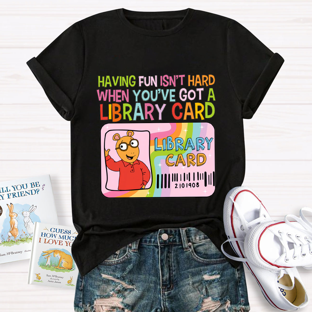 Having Fun Isn't Hard When You've Got A Library Card T-Shirt