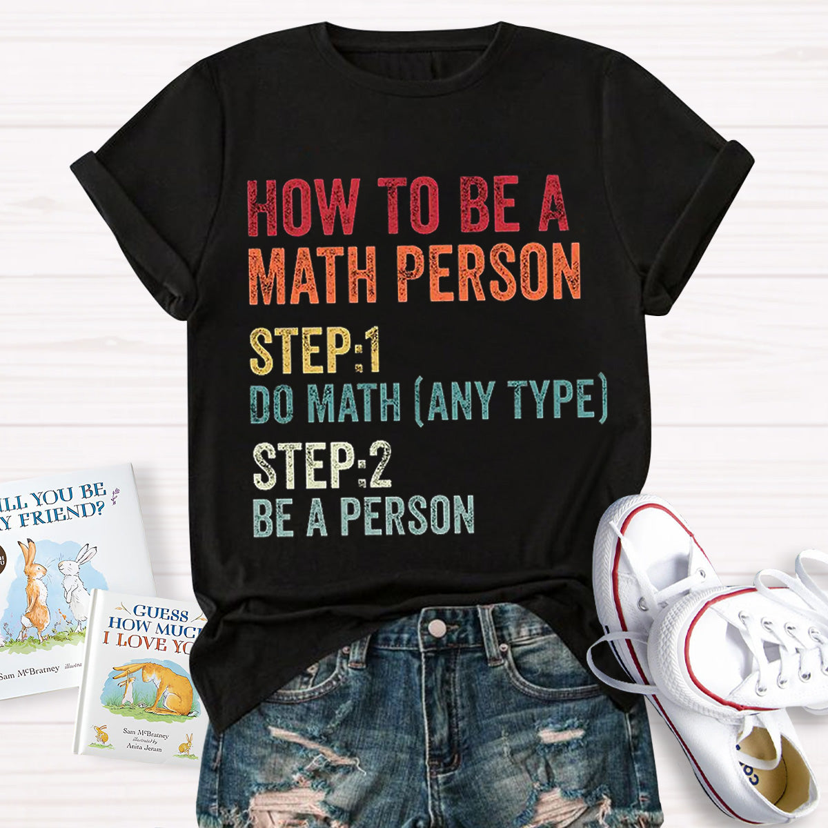 How To Be A Math Person Math Teacher Classic T-Shirt