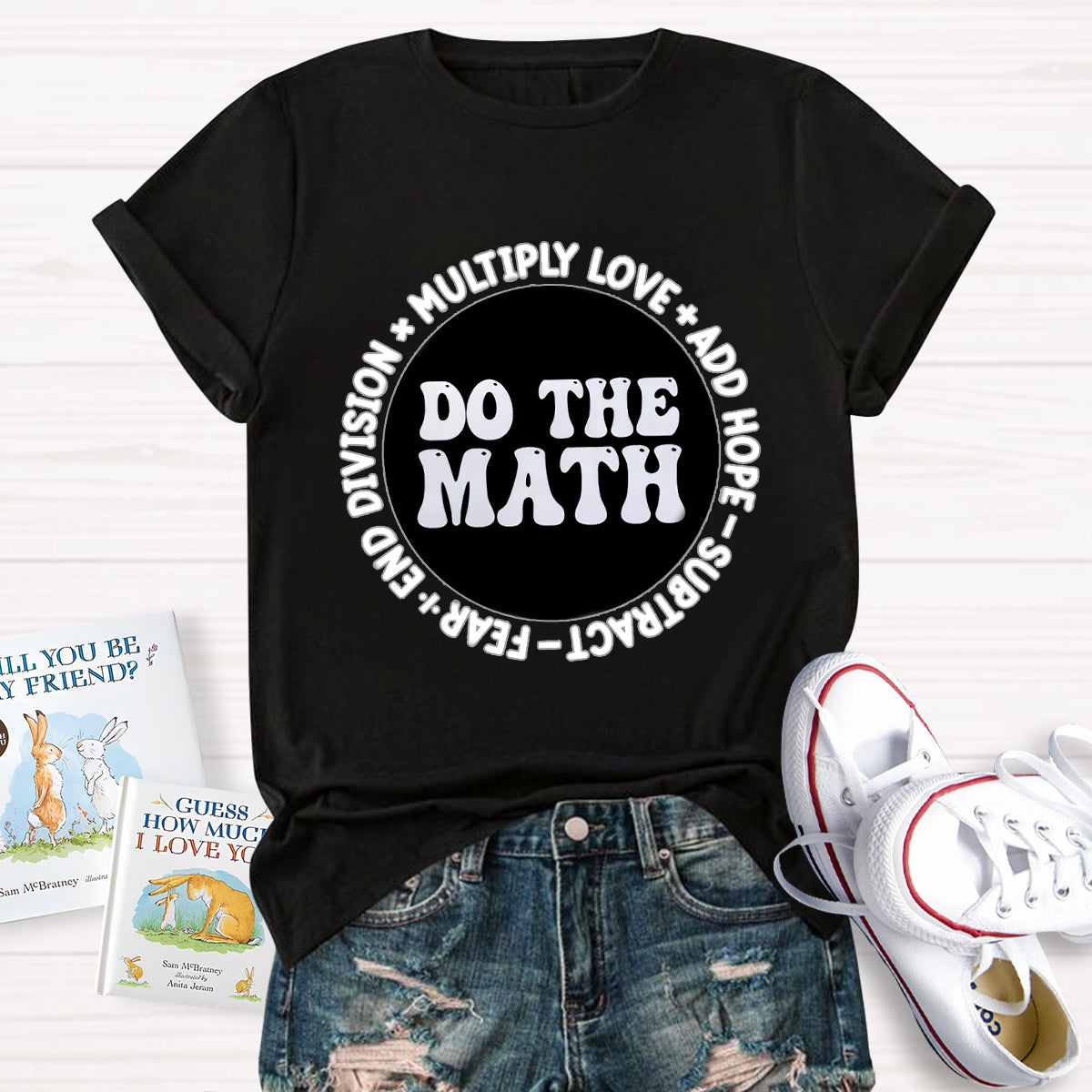 Do The Math Multiply Love Add Hope T-Shirt