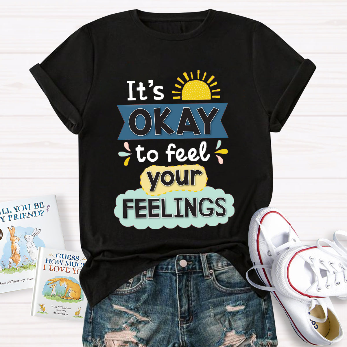 It's Okay To Feel Your Feelings T-Shirt