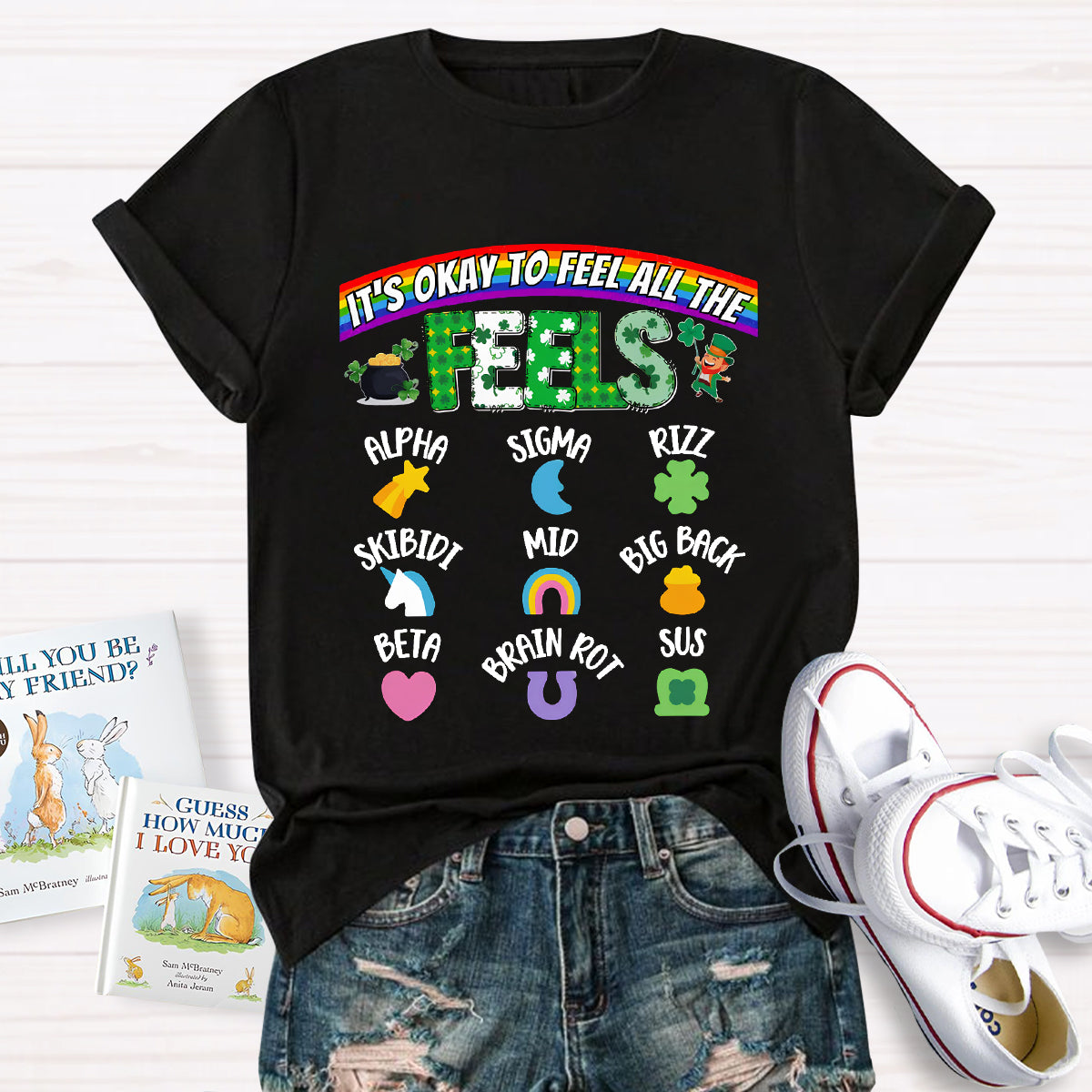 It's Okay To Feel All The Feels St. Patrick Day T-Shirt