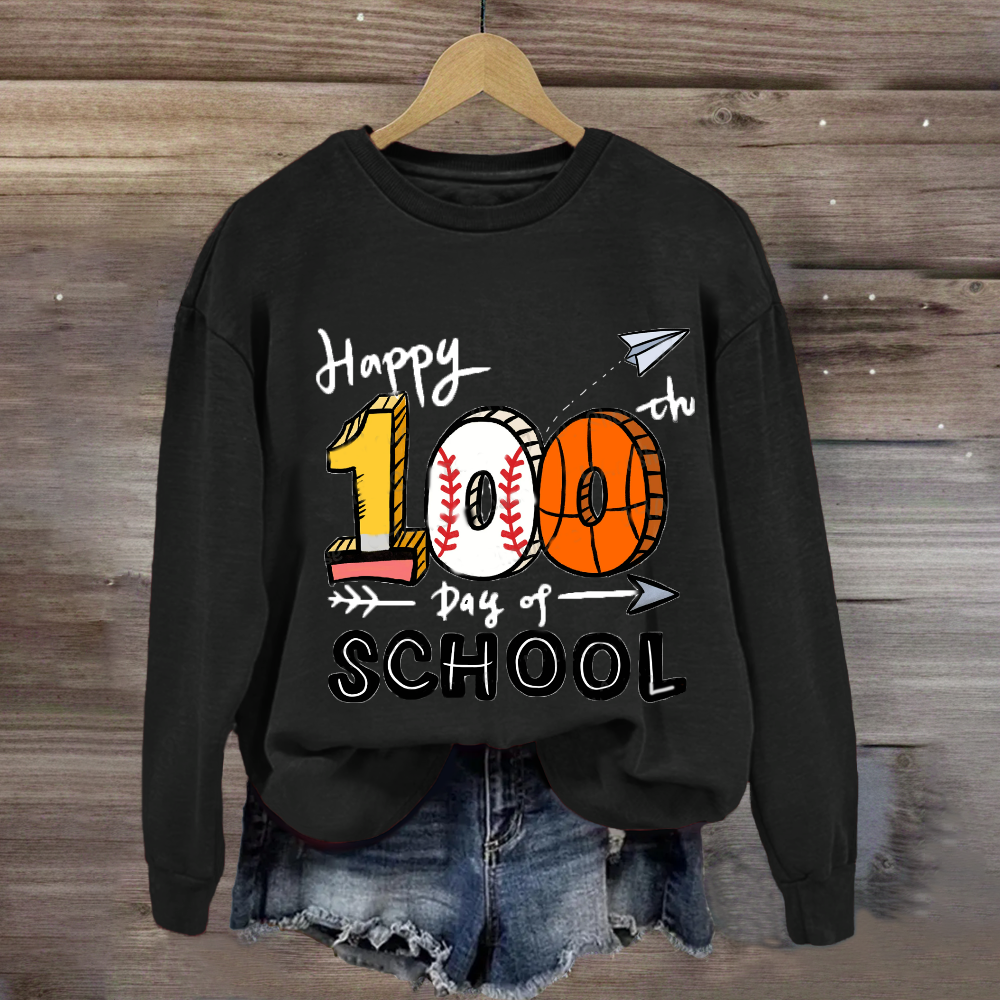 Happy 100th Days of School Sweatshirt