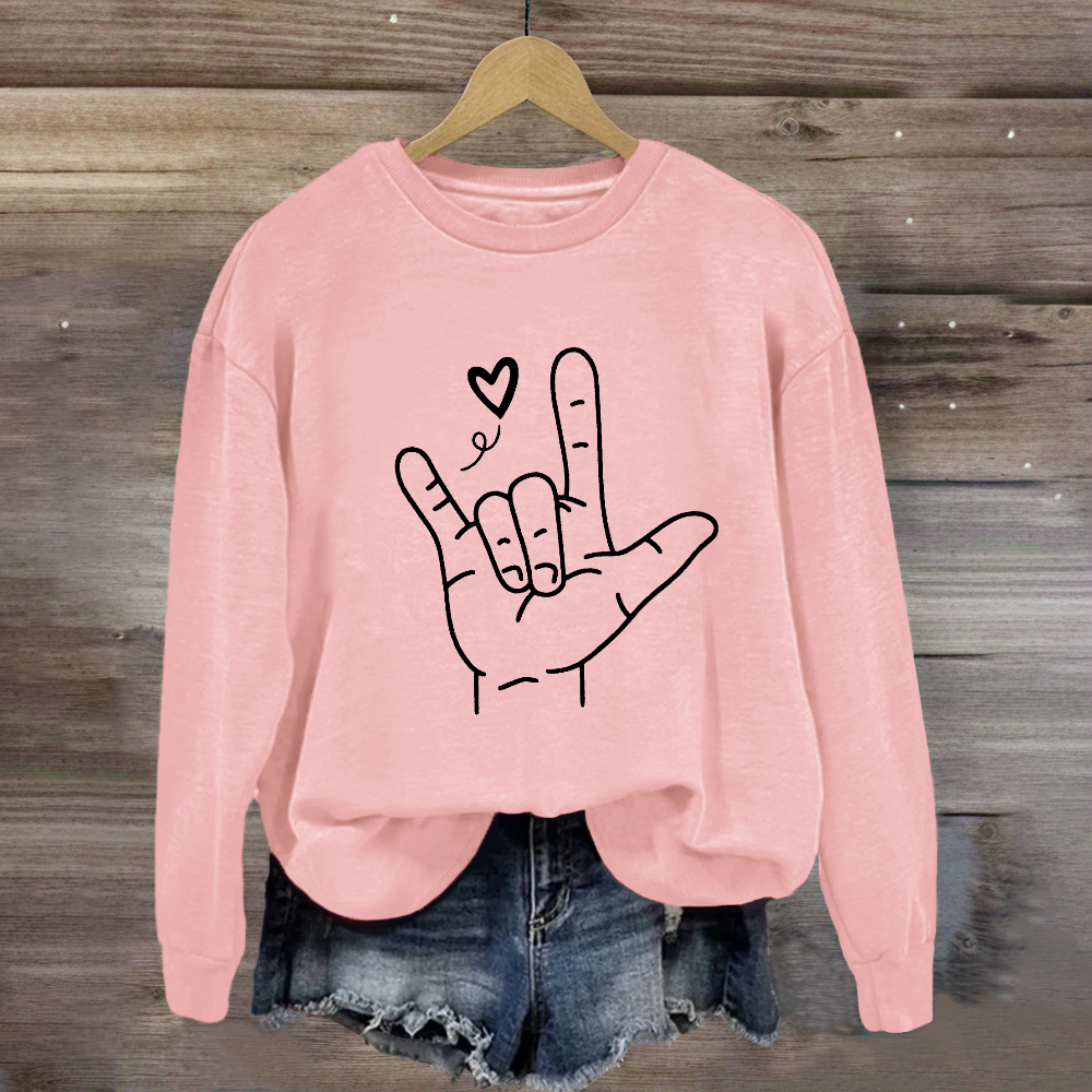 Sign Language Love Needs No Words Sweatshirt