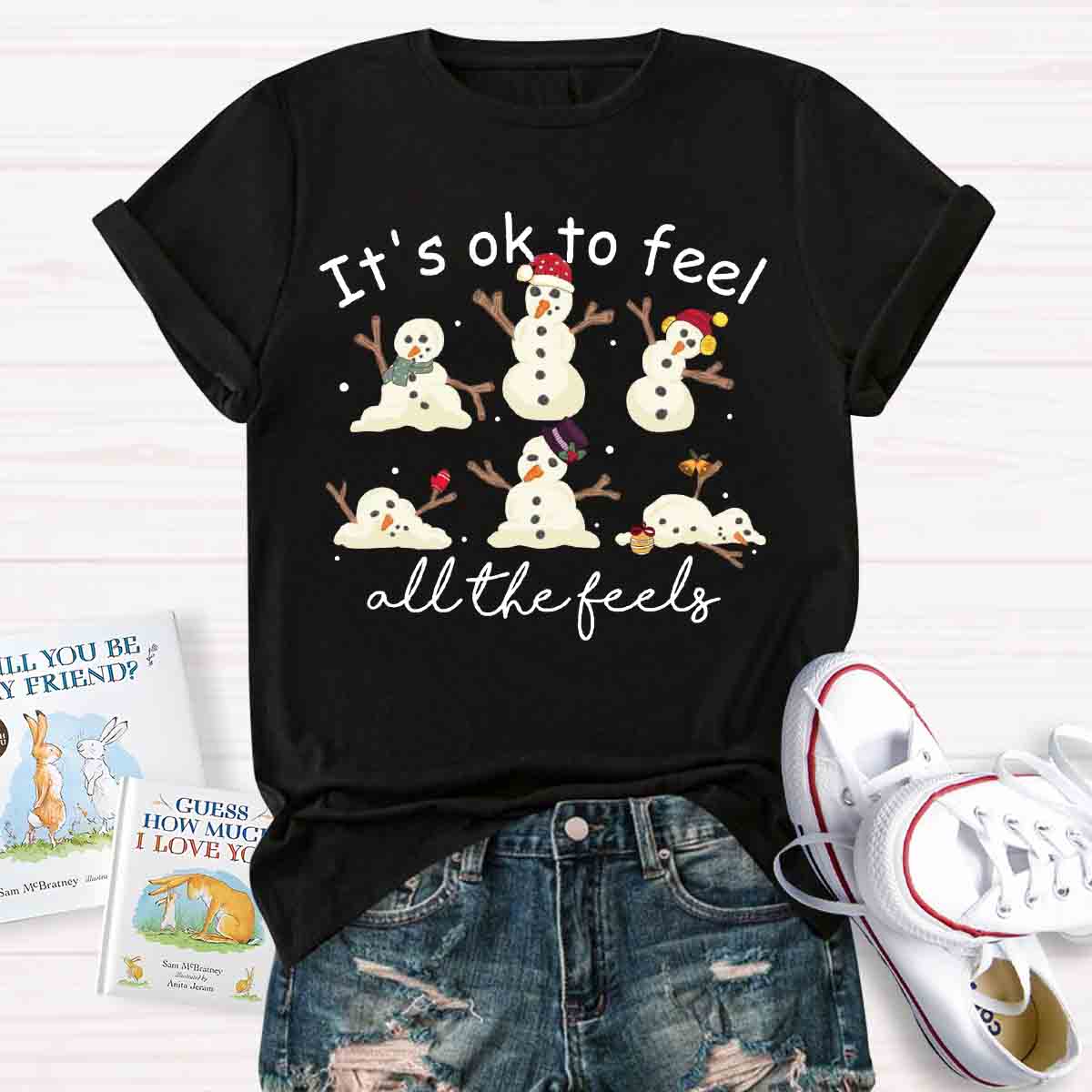 It'S Like To Feel Feel All The Feels Snowman T-shirt