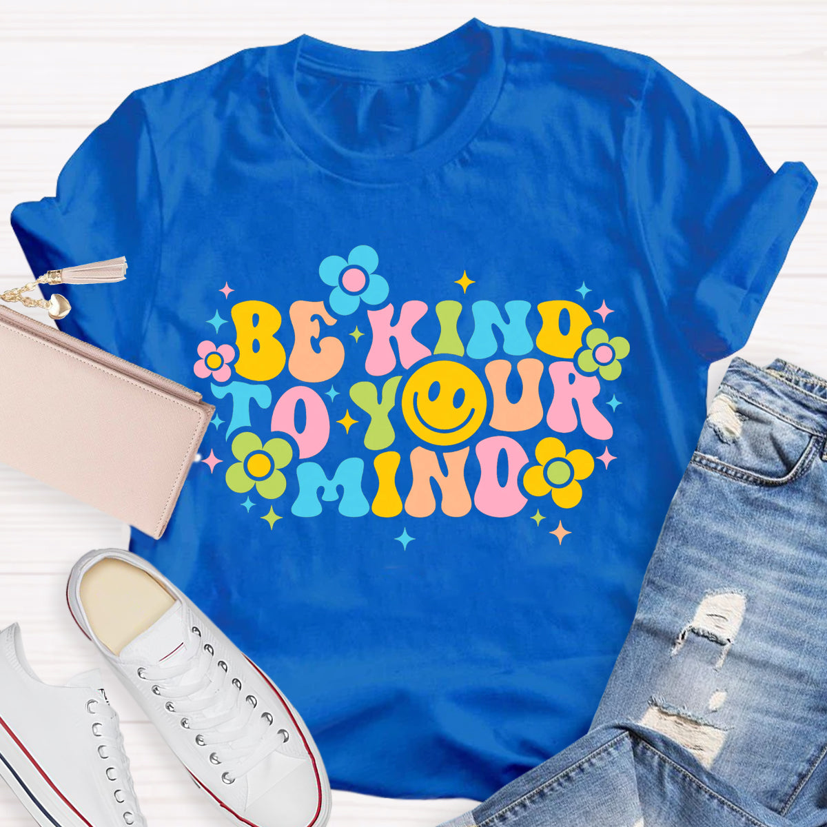 Be Kind To Your Mind Teacher T-Shirt